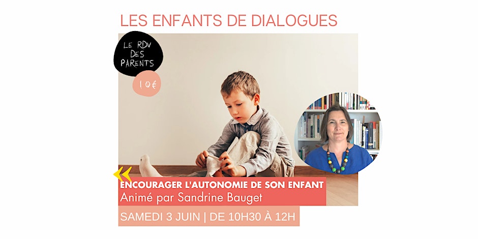 03 Juin Encourager l'autonomie de son enfant