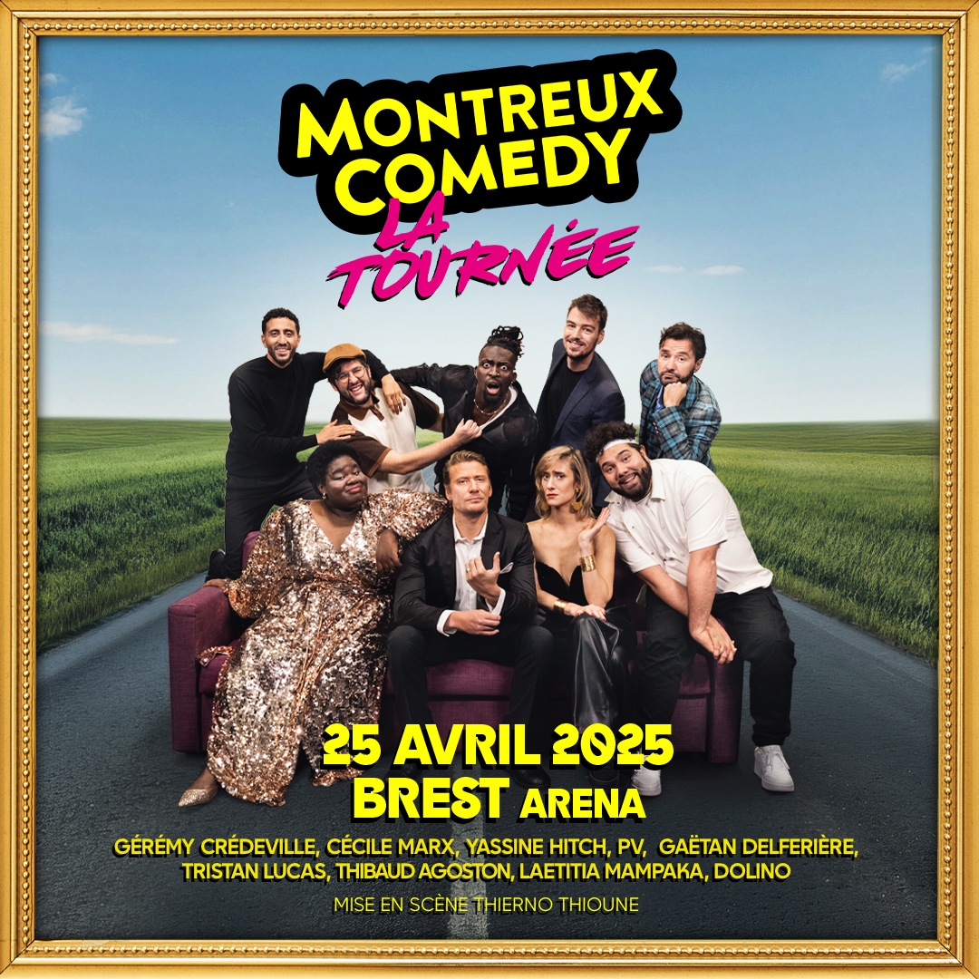 25-04 MONTREUX COMEDY LA TOURNEE