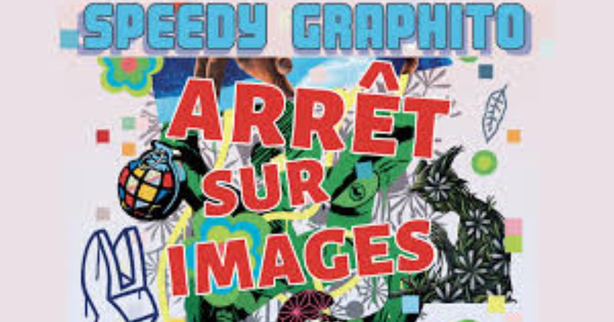Speedy Graphito : Arrêt sur images - Exposition